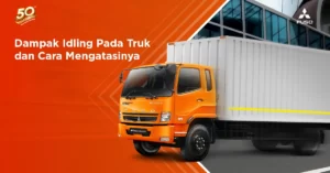 Dampak Idling Pada Truk dan Cara Mengatasinya