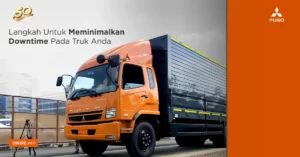 Langkah Untuk Meminimalkan Downtime Pada Truk Anda