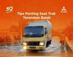 Tips Penting Saat Truk Terendam Banjir